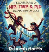 The Adventures of Nip, Trip and Pip.
