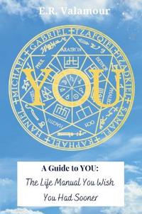 You: The Life Manual You Wish You Had Sooner