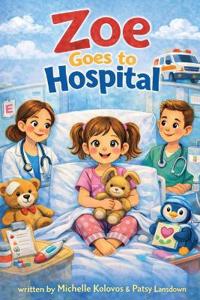 Zoe Goes to Hospital