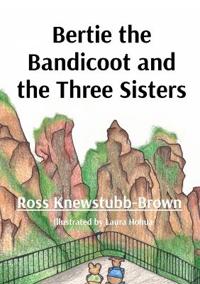 Bertie the Bandicoot and the Three Sisters