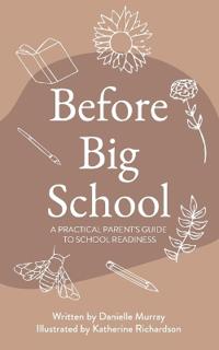 Before Big School