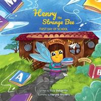 Bokomslag för "Henry the Strange Bee First day of School"