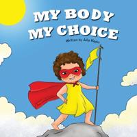 My Body My Choice