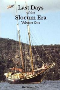 Last Days of the Slocum Era