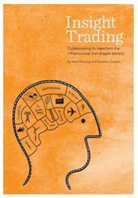 Insight Trading: Collaborating to transform the infrastructure that shapes society