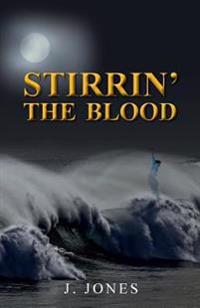 Stirrin' the Blood