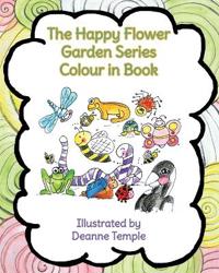 The Happy Flower Garden Series Colour in Book