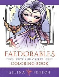 Faedorables: Cute and Creepy Coloring Book