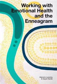 Working with Emotional Health and the Enneagram