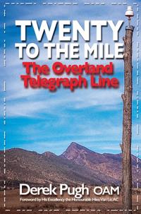 Twenty to the Mile: The Overland Telegraph Line
