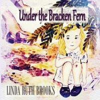 Under the Bracken Fern