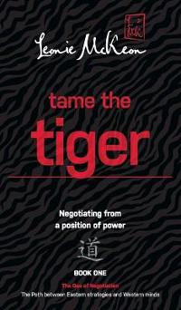 Tame the Tiger: Negotiating from a position of power