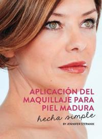 Aplicación Del Maquillaje Para Piel Madura