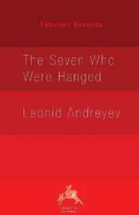 The Seven Who Were Hanged