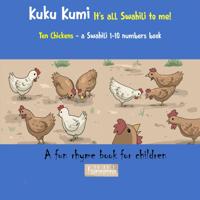 Kuku Kumi - It''s all Swahili to me!