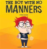 Bokomslag for "The Boy With No Manners"