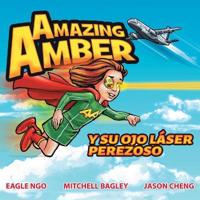 Kirjan kansi "Amazing Amber y su ojo láser perezoso"