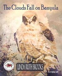 The Clouds Fall on Banyula