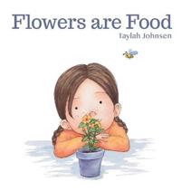 Bokomslag for "FLOWERS ARE FOOD"