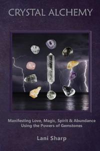 Crystal Alchemy