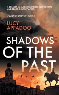 Shadows Of The Past (A Steamy, Suspenseful Romance)