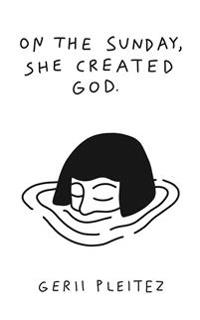 On The Sunday, She Created God
