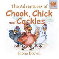 The Adventures of Chook, Chick and Cackles