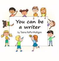 You Can Be A Writer