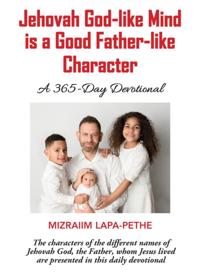 Jehovah God-like mind is a Good Father-like Character