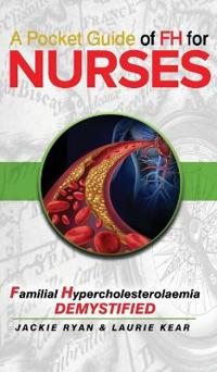 Bokomslag för "A Pocket Guide of FH for Nurses"
