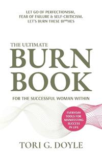Bokomslag för "The Ultimate Burn Book for the Successful Woman Within"