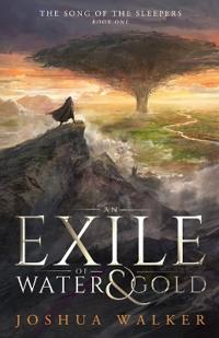 Bokomslag för "An Exile of Water & Gold"