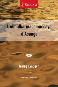 L'Abhidharmasamuccaya d'Asana