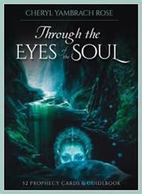 Through The Eyes Of The Soul : 52 Prophecy Cards & Guidebook