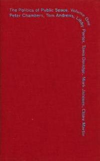 The Politics of Public Space Volume One