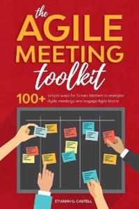 The Agile Meeting Toolkit