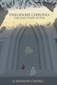 Theodore Chrono: The Sanctuary of Evil