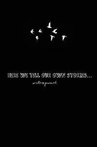 Here We Tell Our Own Stories - Writers Journal