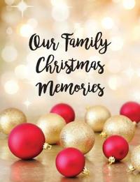 Bokomslag for "Our Family Christmas Memories"