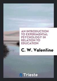 Bokomslag for "An Introduction to Experimental Psychology in Relation to Education"