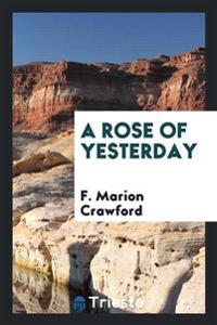 A Rose of Yesterday
