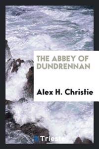 The Abbey of Dundrennan