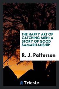 The happy art of catching men