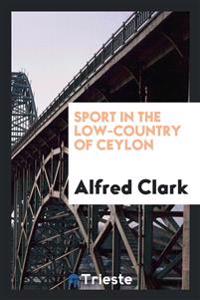 Sport in the low-country of Ceylon