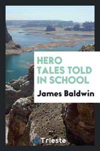 Bokomslag för "Hero Tales Told in School"