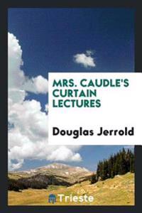 Bokomslag för "Mrs. Caudle's Curtain Lectures"