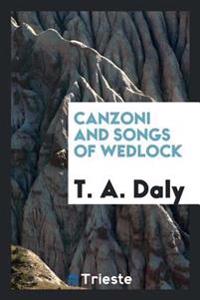 Canzoni and Songs of wedlock