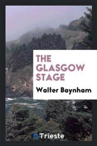 Bokomslag för "The Glasgow Stage"