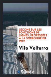 Le�ons Sur Les Fonctions de Lignes, Profess�es � La Sorbonne En 1912
