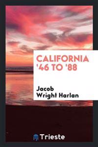 California '46 to '88